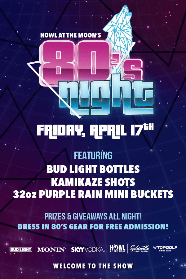 80s Night Raffle 80s Night at Howl at the Moon | Live Music, Cocktails & Retro Fun