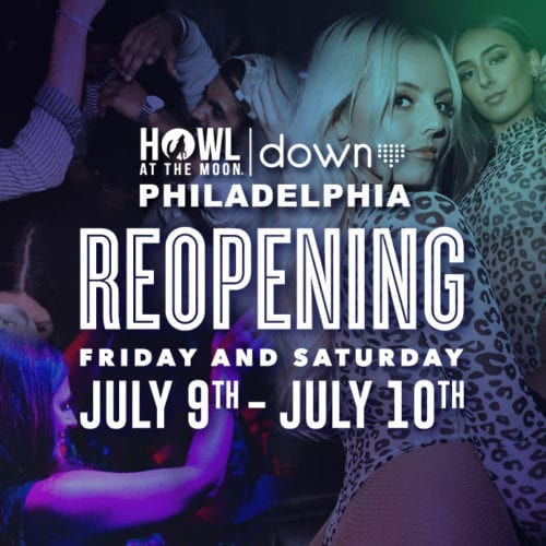 Howl At The Moon Philadelphia And Down Philadelphia Will Be Reopening July 9th 10th Party Venue Event Venue Nightlife Live Music Bars Live Music Joint Howl At The Moon