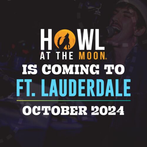 Howl at the Moon Fort Lauderdale is Opening in October 2024