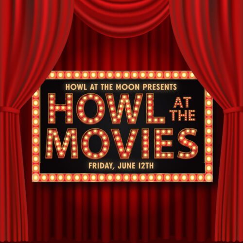 Theatrical event graphic for Howl at the Moon's "Howl at the Movies" on Friday, June 12. The image features rich red stage curtains framing a vintage Hollywood-style marquee sign with illuminated lights. The marquee displays the event title "Howl at the Movies" and the date, creating a classic movie theater atmosphere inspired by cinema and live entertainment.